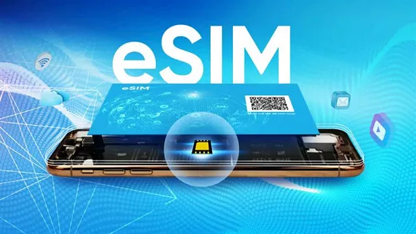eSIM: "Bí mật" nằm trong con chip nhỏ bé
