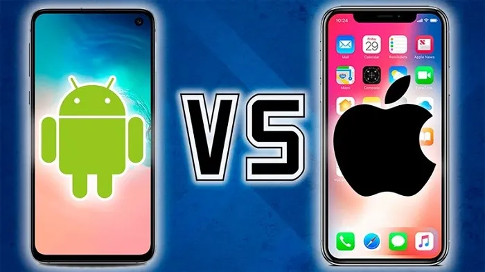 So sánh tổng quan: Android và iPhone là gì?